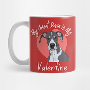 My Great Dane IS My Valentine Mug